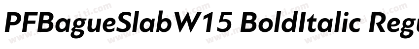 PFBagueSlabW15 BoldItalic Regular字体转换